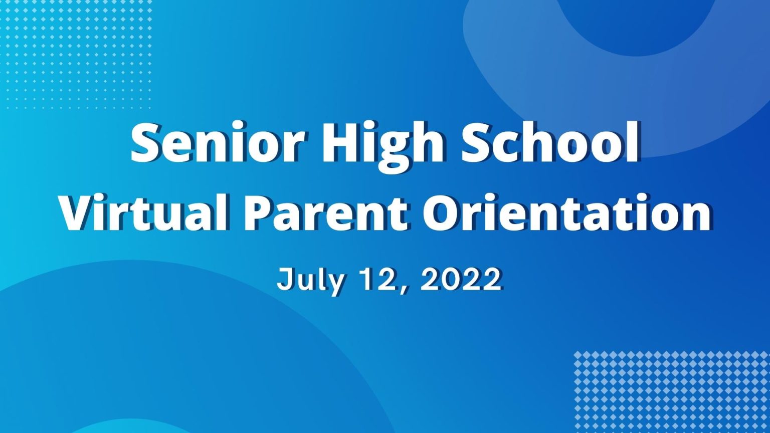 senior-high-school-virtual-parent-orientation-s-y-2022-2023